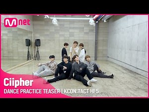 DANCE PRACTICE TEASER 🕺 | Ciipher (싸이퍼) | KCON:TACT HI 5
