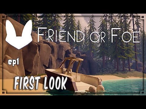 Friend or Foe - ep1 First Look - Survive | Build | Explore