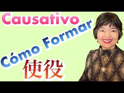 Cómo Formar el Causativo en Japonés, JLPT N3-1