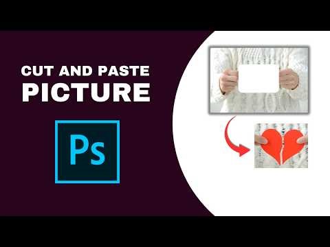 How to Cut and Paste Picture in Photoshop
