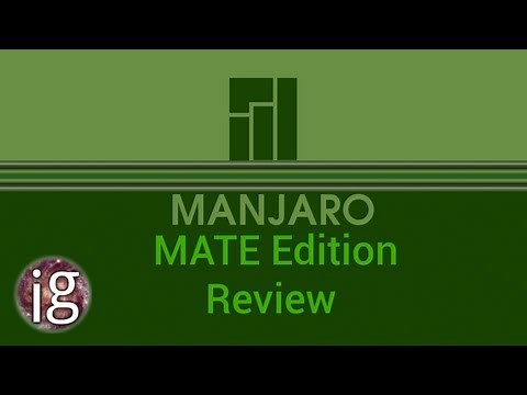 Manjaro Linux MATE Review - Linux Distro Reviews