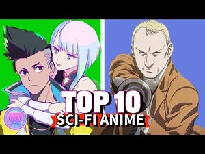 Top 10 Sci-Fi Anime