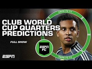 FIFA Club World Cup Quarterfinal PREDICTIONS 🔮 + Rodrygo to Bayern Munich? | ESPN FC