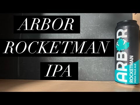 Arbor Rocketman India Pale Ale Review , Arbor Ales , Bristol IPA Review