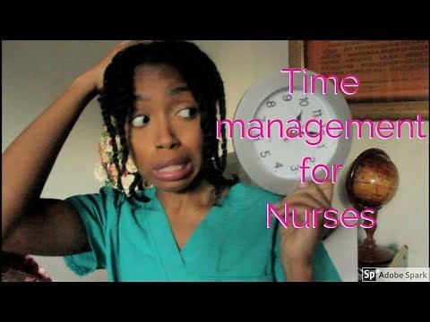 Time management tips for new LPN s working in a long term care facility (nursing home)