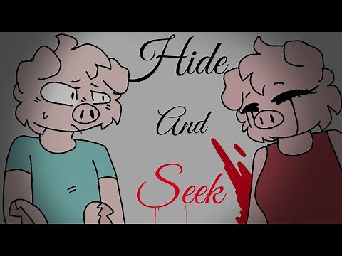 Hide and seek (piggy) [blood warning]