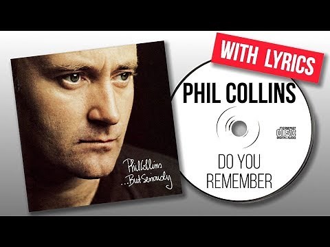 Phil Collins - Do You Remember (Lyrics)
