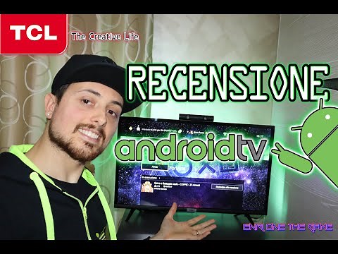 TCL 32ES560 : RECENSIONE ANDROID TV TCL HDR