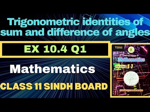 Ex 10.4 Q1 Class 11 Maths | Trigonometric Identities | Sindh Board