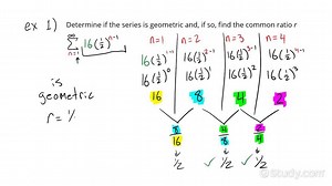 Identifying a Geometric Series by Finding the Constant Ratio Between Successive Terms | Calculus | Study.com