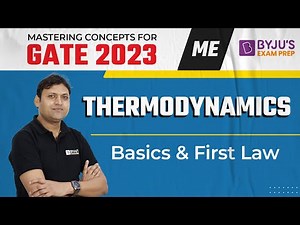 GATE 2023 Exam | Mechanical Engineering (ME) | Basics & First Law of Thermodynamics for GATE Exam