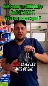 22 reactions | 359€ pour un CHRA turbo Audi Q7 2022 ?! Vous en pensez...