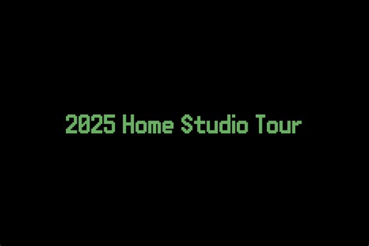 2025 STUDIO TOUR | 卧室制作拥趸的制作卧室