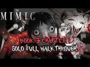 THE MIMIC: BOOK 3 CHAPTER 1 - Normal Mode Solo Full Walkthrough