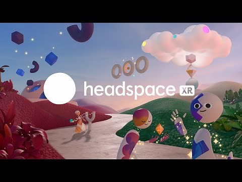Headspace XR | Launch Trailer | Meta Quest Platform