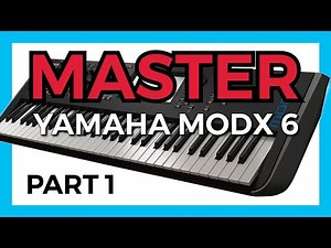 Yamaha MODX 6 - Amazing Tutorial For Beginners or Pros!!! 🙌🔥
