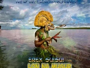 Erex Suisui- Lon na mugur (Papua New Guinea Music)