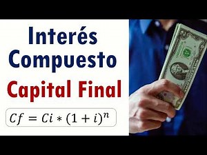 Capital Final en capitalización compuesta | Fórmula manual y en Excel