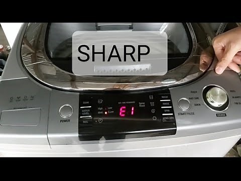 HOW TO REPAIR E 1 ERROR WORKING SHARP WASHING MACHINE MODL ESS154