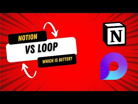 Notion vs Microsoft Loop a comparison
