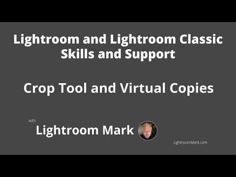 Crop tool and Virtual Copies in Lightroom Classic