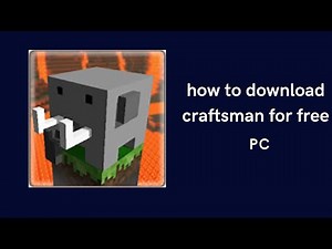 how to download craftsman in your modern windows 10 11 computer