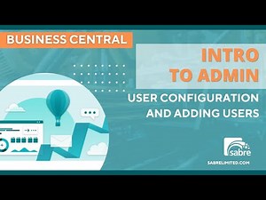 Navigating User Configuration in Dynamics 365 BC