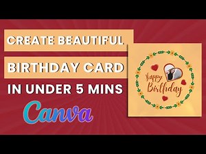How to create beautiful birthday card with photo in 5 minutes with Canva
