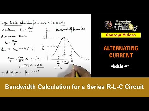 Class 12 Physics | Alternating Current | #41 Bandwidth Calculation for a Series R-L-C Circuit