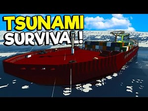 Giant Tsunami VS Cargo Ship! - Stormworks Sinking Ship Survival Gameplay