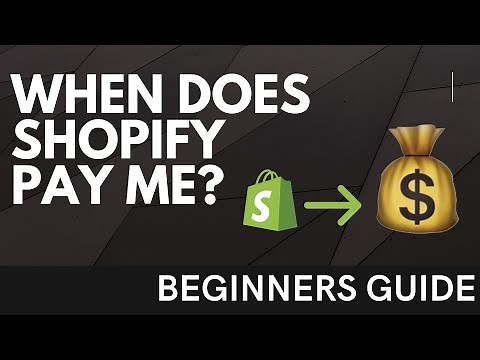 When does Shopify Pay me? | Beginners Guide 2020