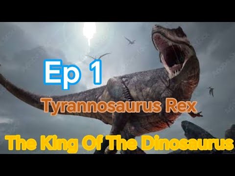 Tyrannosaurus Rex: The King of the Dinosaurs - Hatching Baby T-Rex (Ep 1)