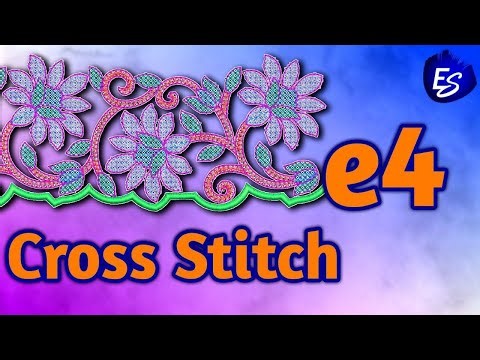 Wilcom e4 Cross Stitch Embroidery | Easy Tips for Beginners