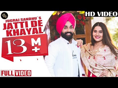 Jatti De Khayal (Full song) | Jugraj Sandhu | Grand Studio