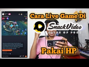 Cara Live Game Di Snack Video