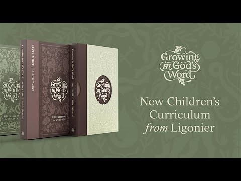 New Bible Curriculum for Children: Growing in God’s Word