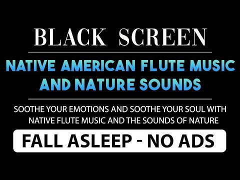 Fall Asleep Quickly into a Peaceful Sleep with Relaxing Native American Flute Music & Nature Sounds