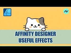 Affinity Designer 2 Tutorial: Affinity Designer 2 Useful Effects