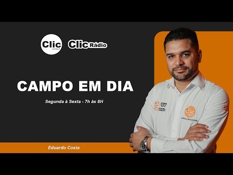 🌾 CAMPO EM DIA – Quinta-feira, 23/10/2025 | AO VIVO pela ClicRádio e Clic Camaquã