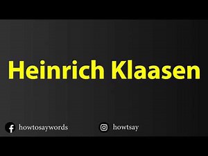 How To Pronounce Heinrich Klaasen