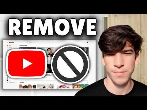 How To Remove Recommended Videos & Channels From YouTube - Full Guide