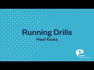 Running Drills: Heel Kicks