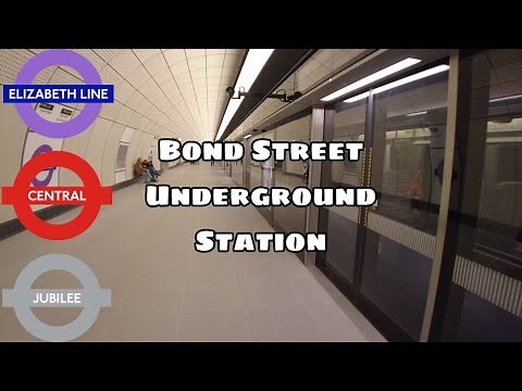 BOND STREET | London Underground & Elizabeth Line Station Tour & Trains