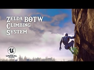 Recreating the Climbing System from Zelda BToW | Unreal Engine 5