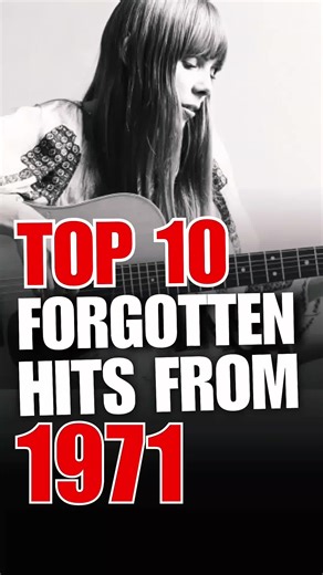 Top 10 Forgotten Hits of 1971: Part 2