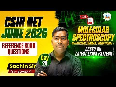 Molecular Spectroscopy (Raman,Rotational,Vibrational)| CSIR Net Chemical Science | CSIR Net |