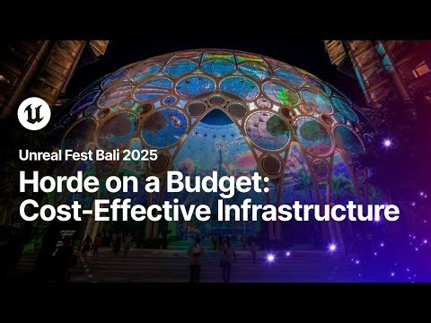 Horde on a Budget: Cost-Effective Infrastructure for Small Teams | Unreal Fest Bali 2025