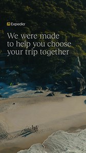 You were made to choose your own path. We were made to help you choose your trip together. | Expedia