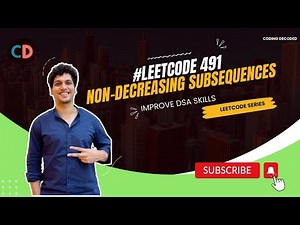 Leetcode 491. Non-decreasing Subsequences | CodingDecoded SDE sheet