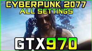 Cyberpunk 2077 | GTX 970 FPS Test